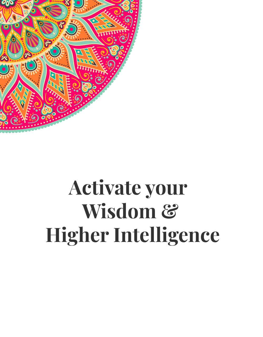 Activate your Wisdom and Higher Intelligence